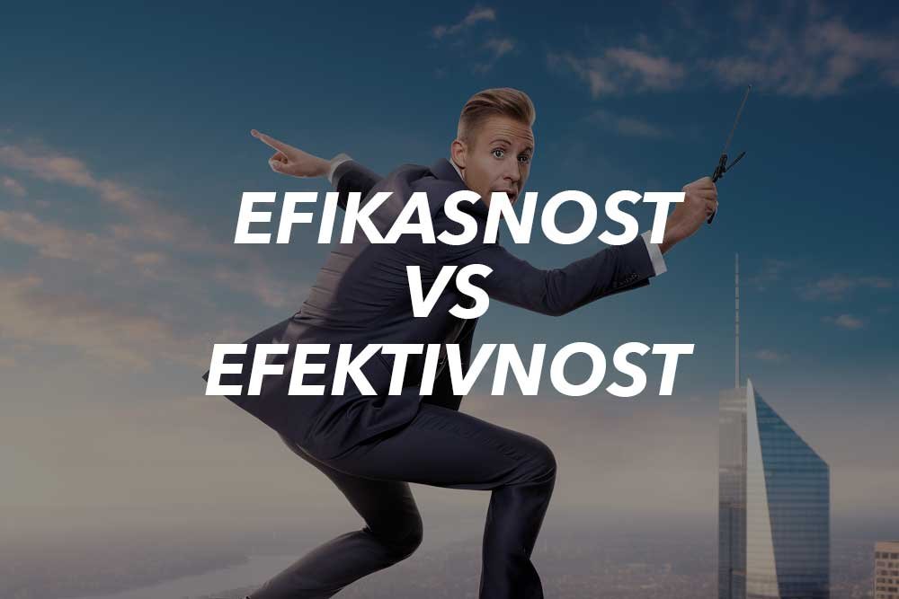 Efikasnost i efektivnost