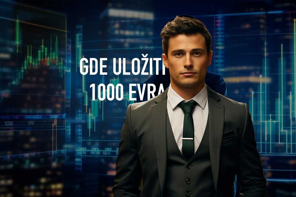 Gde uložiti 1000 evra